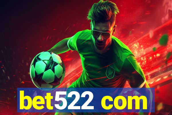 bet522 com