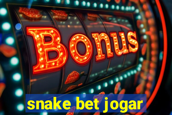 snake bet jogar