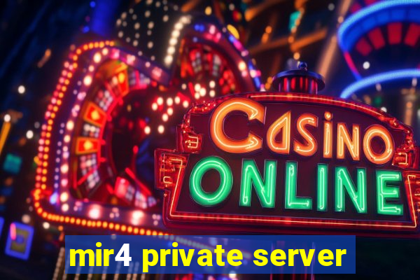 mir4 private server