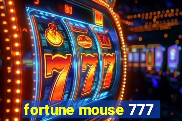 fortune mouse 777