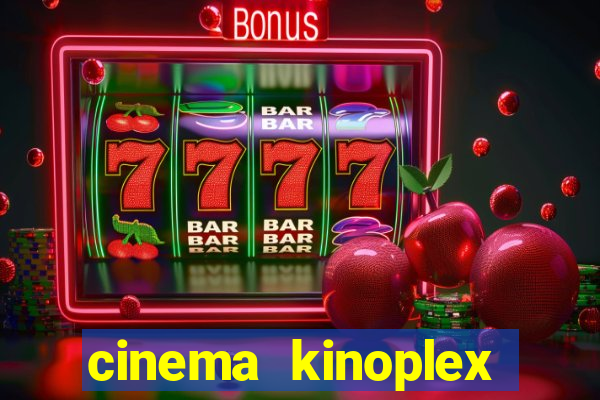 cinema kinoplex norte shopping