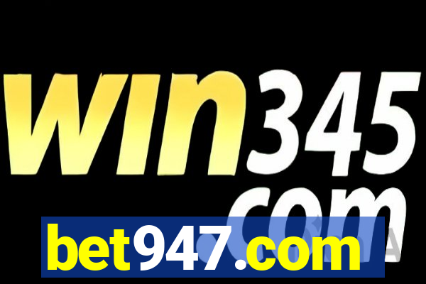 bet947.com