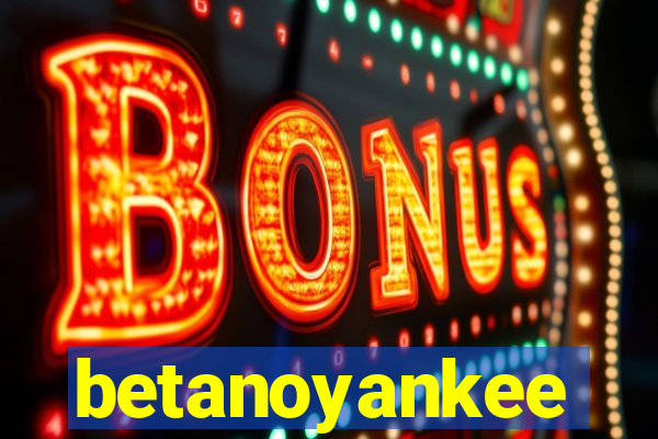 betanoyankee