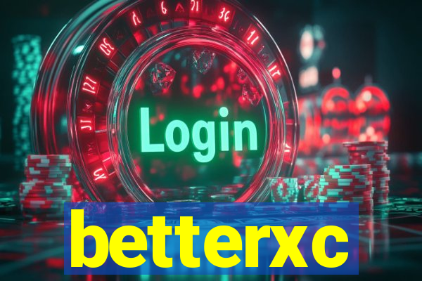 betterxc