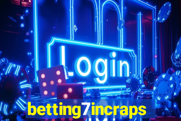 betting7incraps