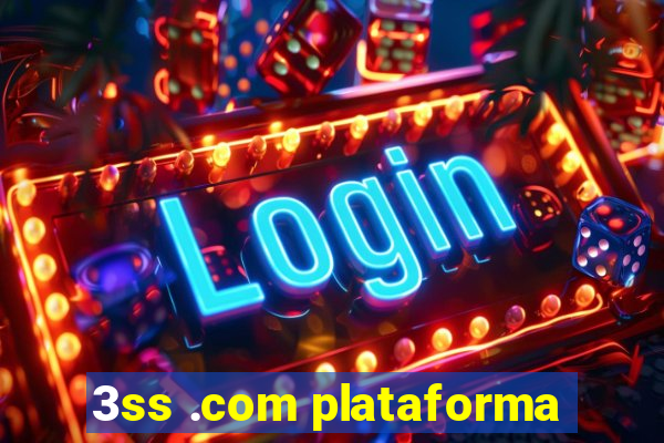 3ss .com plataforma