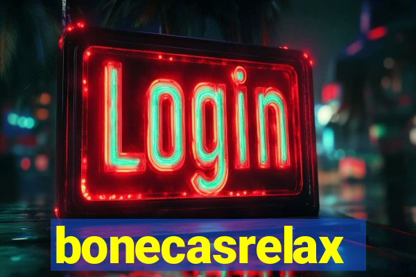 bonecasrelax