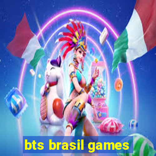 bts brasil games