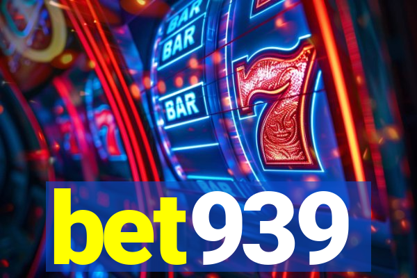 bet939