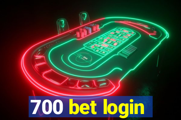 700 bet login