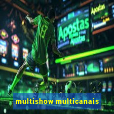 multishow multicanais