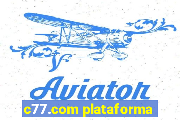 c77.com plataforma