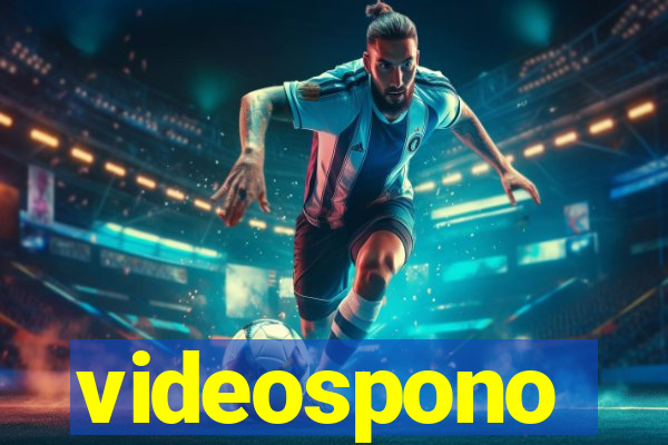 videospono