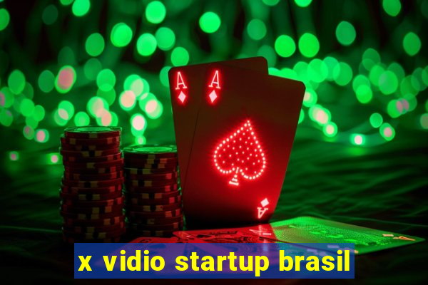 x vidio startup brasil