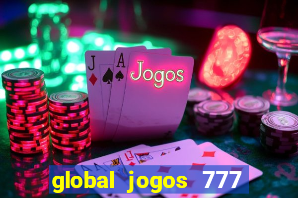 global jogos 777 paga mesmo