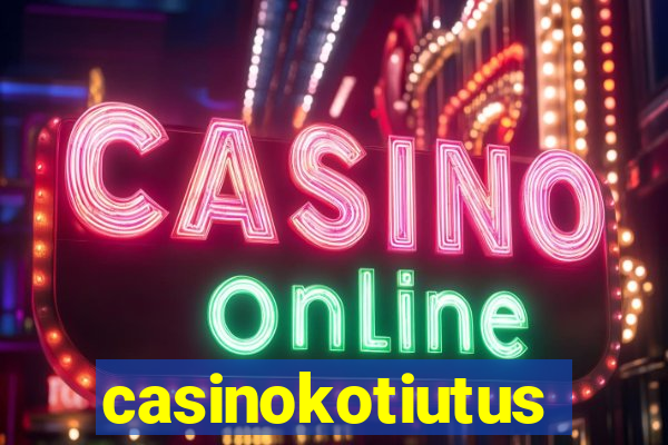 casinokotiutus