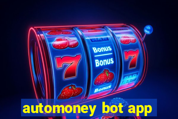 automoney bot app