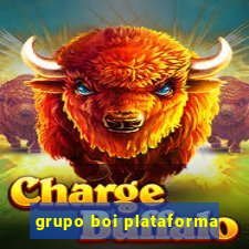 grupo boi plataforma