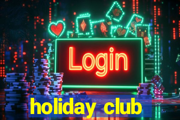 holiday club