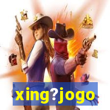 xing?jogo