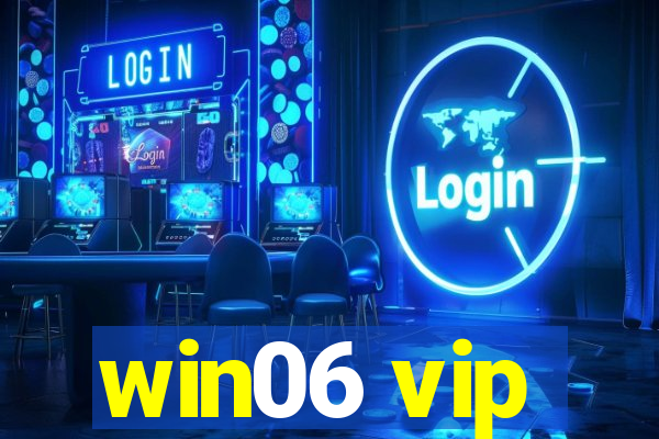 win06 vip