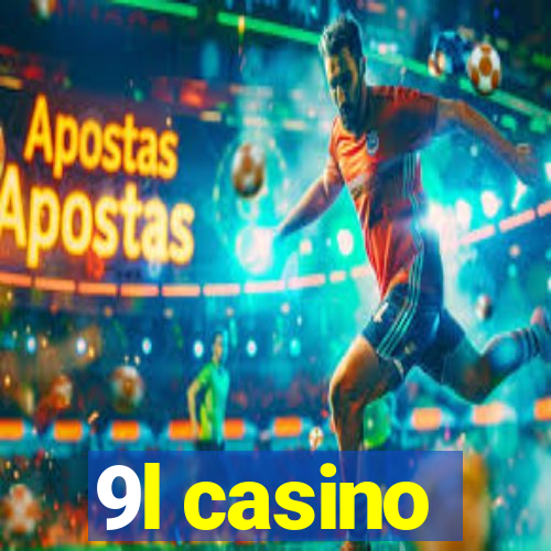 9l casino