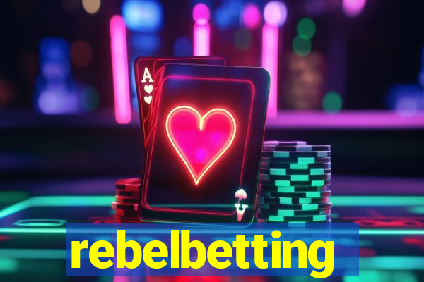 rebelbetting