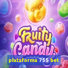 plataforma 755 bet