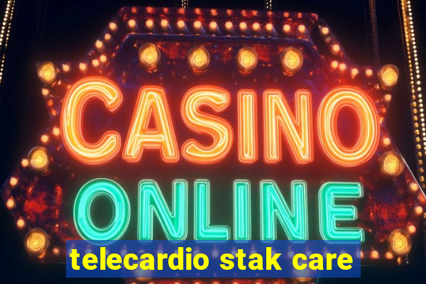 telecardio stak care