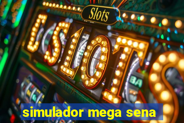 simulador mega sena