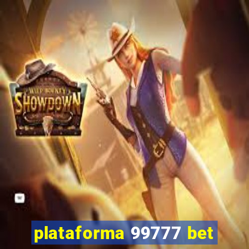 plataforma 99777 bet