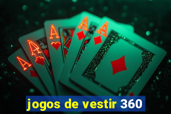 jogos de vestir 360