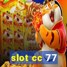 slot cc 77