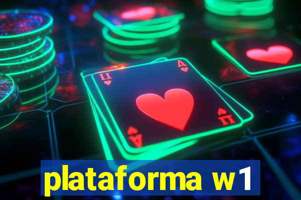 plataforma w1