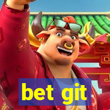 bet git