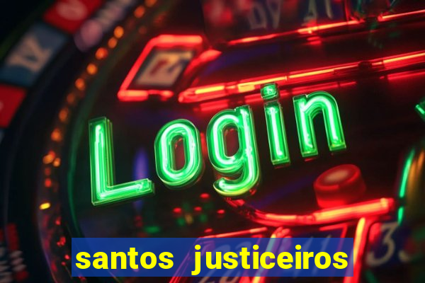 santos justiceiros 2 dublado torrent