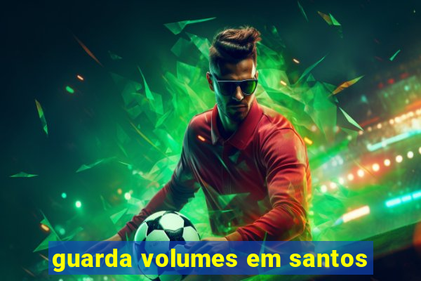 guarda volumes em santos