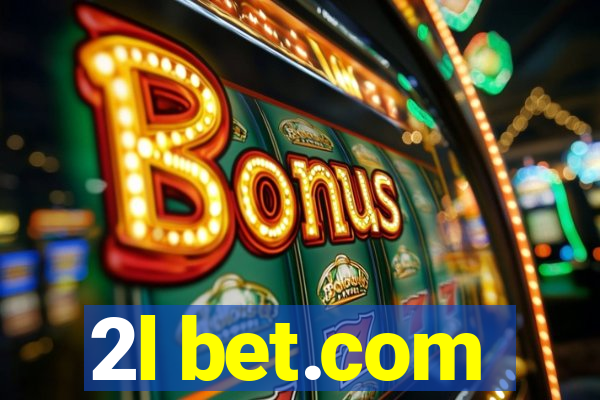 2l bet.com