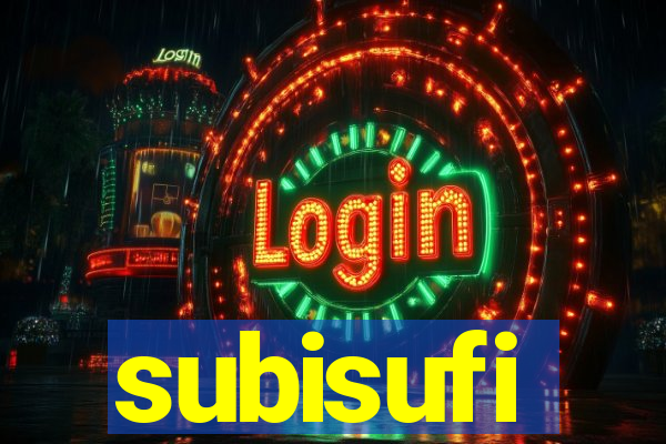 subisufi