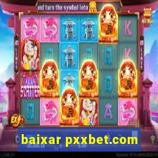 baixar pxxbet.com