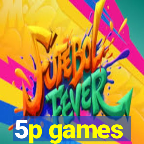 5p games