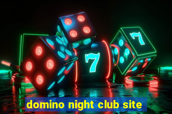 domino night club site