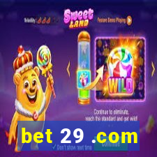 bet 29 .com