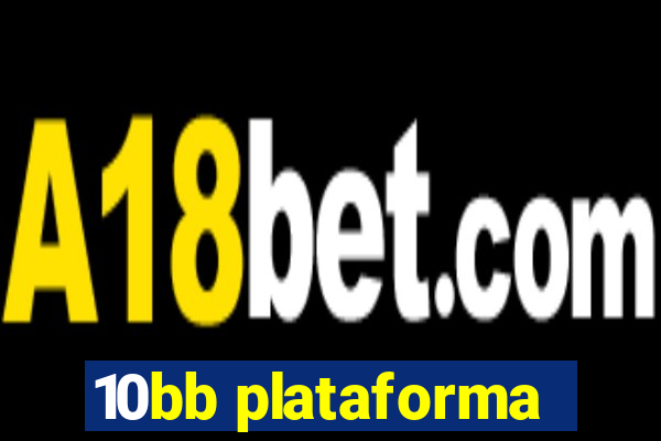 10bb plataforma