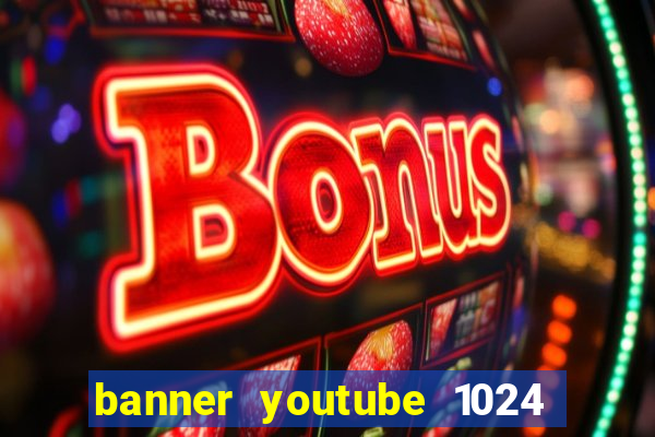 banner youtube 1024 x 576