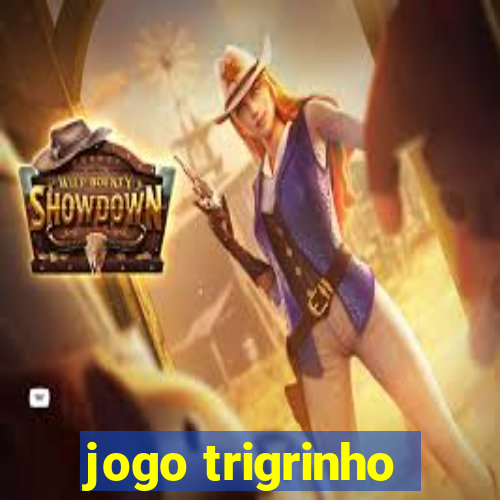 jogo trigrinho