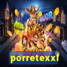 porretexxl