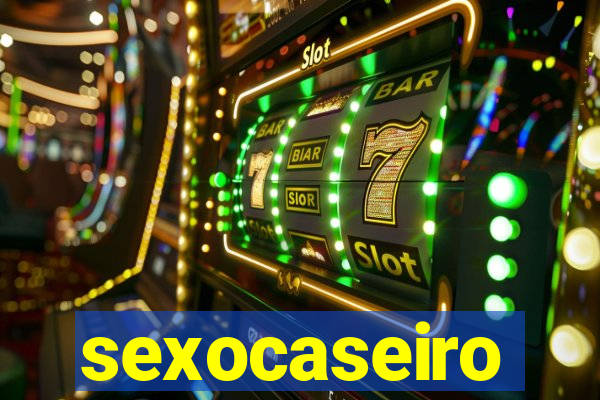 sexocaseiro