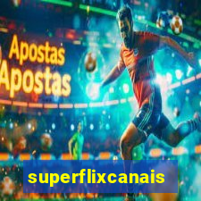 superflixcanais