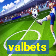 valbets